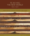 Te Ao Hou New World 1820-1920