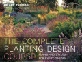 Complete Planting Design Course: The Definitve Planting Design Course