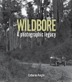 Wildbore: A photographic legacy