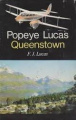 Popeye Lucas, Queenstown