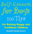 Self-esteem for Boys: 100 Tips for Raising Happy and Confident Children